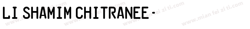 Li Shamim Chitranee字体转换